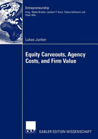 Equity Carveouts, Agency Costs, and Firm Value