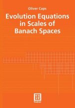 Evolution Equations in Scales of Banach Spaces