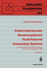 Fehlertolerierende Rechensysteme / Fault-Tolerant Computing Systems