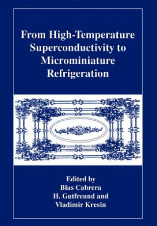 From High-Temperature Superconductivity to Microminiature Refrigeration