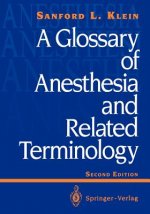 Glossary of Anesthesia and Related Terminology