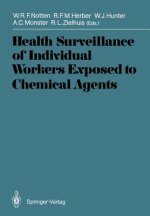 Health Surveillance of Individual Workers Exposed to Chemical Agents
