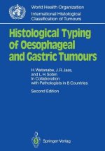 Histological Typing of Oesophageal and Gastric Tumours