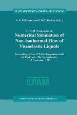 IUTAM Symposium on Numerical Simulation of Non-Isothermal Flow of Viscoelastic Liquids