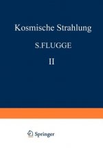 Kosmische Strahlung II / Cosmic Rays II