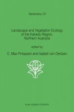 Landscape and Vegetation Ecology of the Kakadu Region, Northern Australia