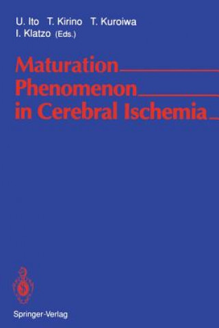 Maturation Phenomenon in Cerebral Ischemia