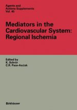 Mediators in the Cardiovascular System: Regional Ischemia