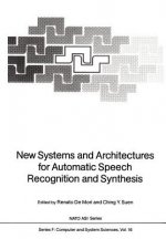 New Systems and Architectures for Automatic Speech Recognition and Synthesis