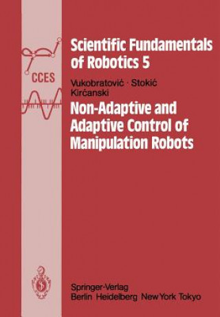 Non-Adaptive and Adaptive Control of Manipulation Robots