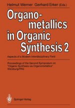 Organometallics in Organic Synthesis 2