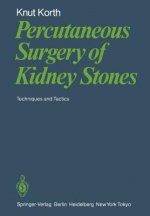 Percutaneous Surgery of Kidney Stones