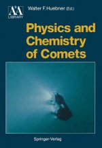 Physics and Chemistry of Comets