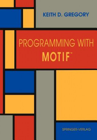 Programming with Motif (TM)