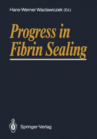 Progress in Fibrin Sealing