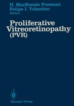 Proliferative Vitreoretinopathy (PVR)