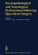 Psychopathological and Neurological Dysfunctions Following Open-Heart Surgery