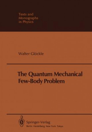 Quantum Mechanical Few-Body Problem