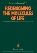 Redesigning the Molecules of Life