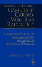 Reeder and Felson's Gamuts in Cardiovascular Radiology