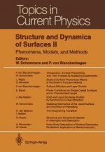 Structure and Dynamics of Surfaces II