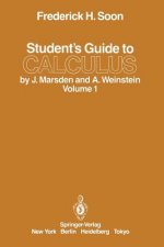 Student's Guide to Calculus by J. Marsden and A. Weinstein