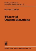 Theory of Organic Reactions