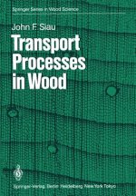 Transport Processes in Wood