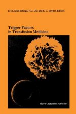 Trigger Factors in Transfusion Medicine
