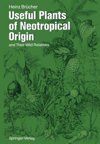 Useful Plants of Neotropical Origin