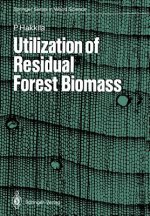 Utilization of Residual Forest Biomass