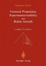 Vectored Propulsion, Supermaneuverability and Robot Aircraft