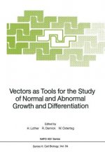 Vectors as Tools for the Study of Normal and Abnormal Growth and Differentiation
