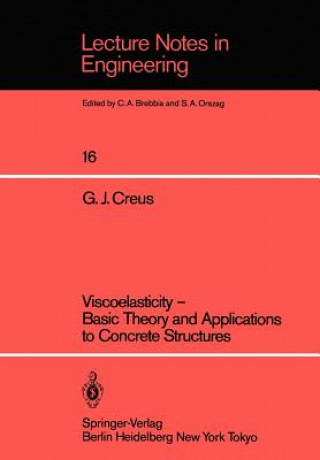 Viscoelasticity - Basic Theory and Applications to Concrete Structures
