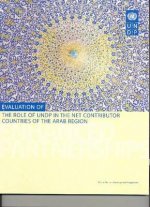 Evaluation of the Role of UNDP in the Net Contributor Countries of the Arab Region