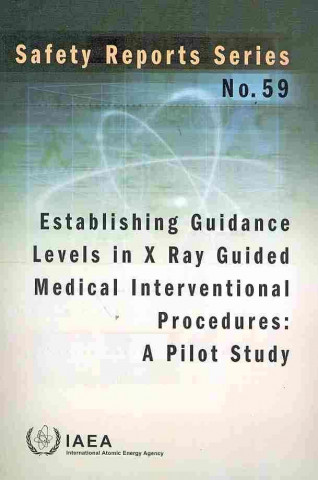 Establishing Guidance Levels in X Ray Guided Medical Interventional
