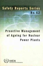 Proactive Management of Ageing for Nuclear Power Plants