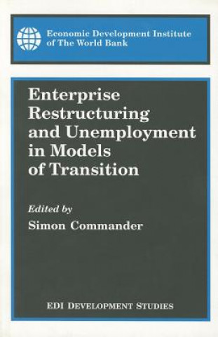 Enterprise Restructuring and Unemployment in Models of Transition