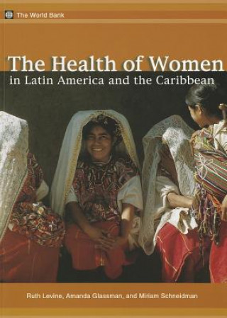 Health of Women in Latin America and the Caribbean