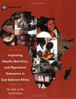 Improving Health, Nutrition and Population Outcomes in Sub-Saharan Africa