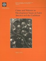 Crime and Violence as Development Issues in Latin America