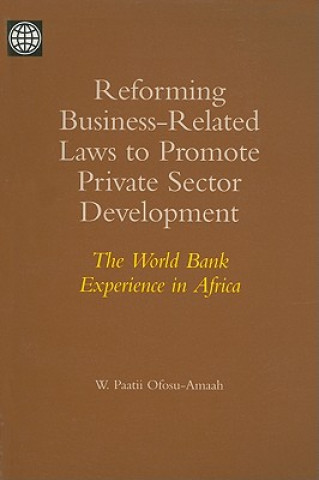 Reforming Business-related Laws to Promote Private Sector Development