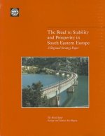 Road to Stability and Prosperity in South Eastern Europe