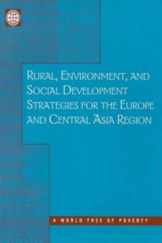 Rural, Environmental and Social Development Strategies for the Eastern Europe and Central Asia Region