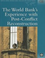 World Bank's Experience with Post-conflict Reconstruction