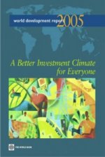 WORLD DEVELOPMENT REPORT-A BETTER INVESTMENT CLIMATE FOR EVERYONE  INVESTMENT CLIMATE GROWTH AND P