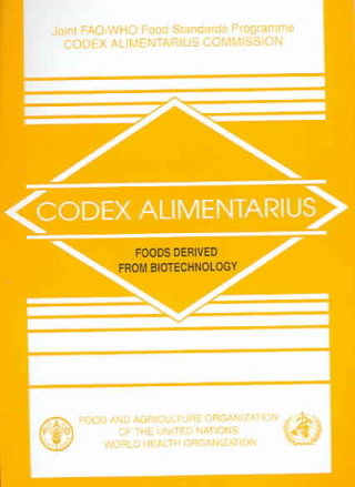 Codex Alimentarius, Foods Derived from Biotechnology
