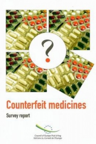 Counterfeit Medicines, Survey Report