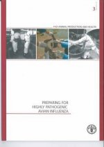 Preparing for Highly Pathogenic Avian Influenza (FAO Animal Production and Health Manual)