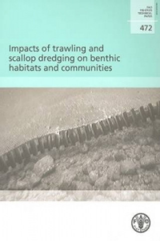Impacts of Trawling and Scallop Dredging on Benthic Habitats and Communities